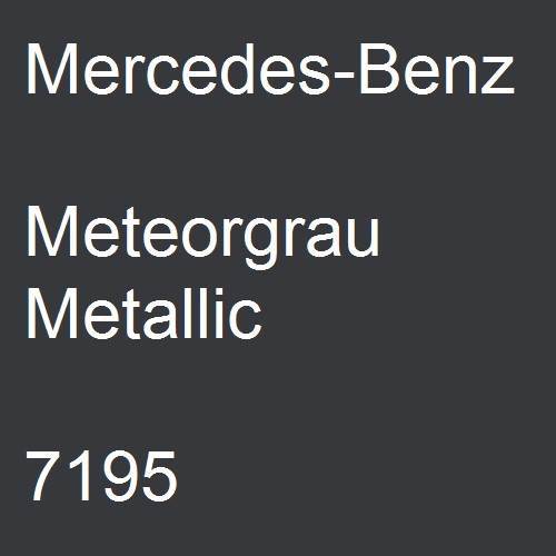 Mercedes-Benz, Meteorgrau Metallic, 7195.